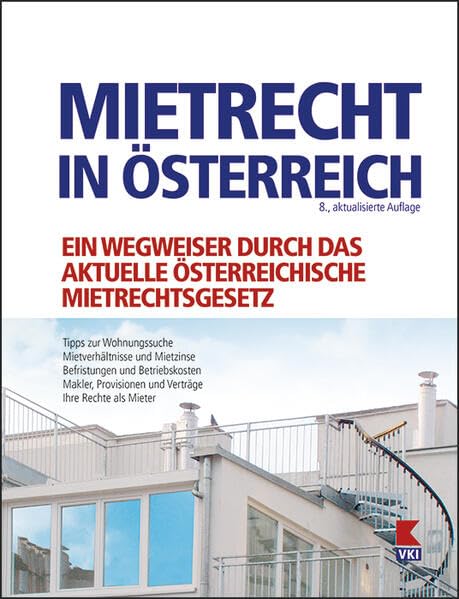 Mietrecht in Österreich: Tipps zur Wohnungssuche. Makler, Provisionen und Verträge. Ihre Rechte als Mieter