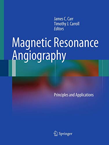 Magnetic Resonance Angiography: Principles and Applications