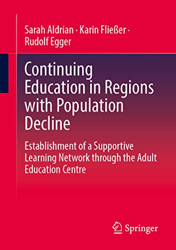 Continuing Education in Regions with Population Decline: Establishment of a Supportive Learning Network through the Adult Education Centre