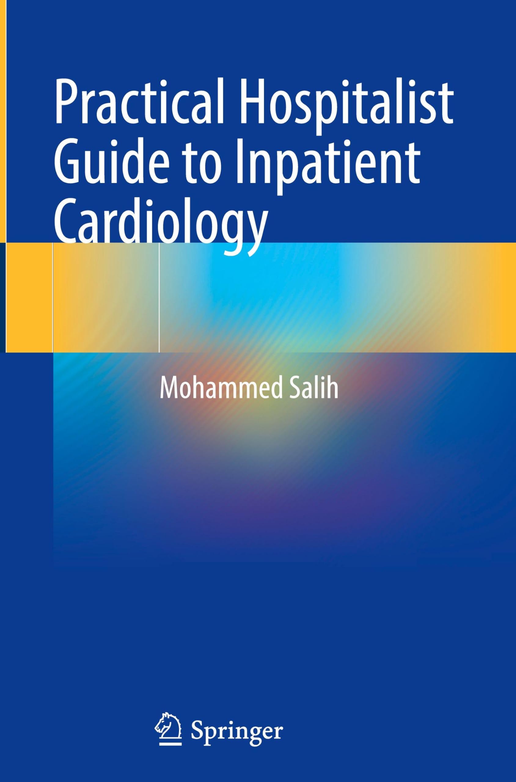 Practical Hospitalist Guide to Inpatient Cardiology