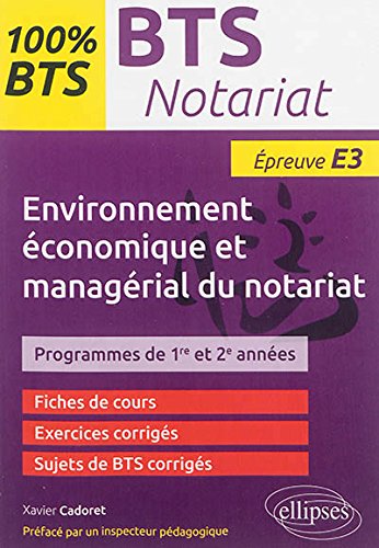 100% Bts Notariat Épreuve E3 Environnement Économique Et Managérial Du Notariat