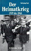 Der Heimatkrieg 1939 bis 1945 von Wolfgang Paul | Buch | Zustand sehr gut