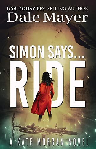Simon Says... Ride (Kate Morgan Thrillers, Band 3)