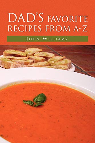 Dad's Favorite Recipes from A-Z