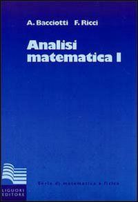 Analisi matematica 1 (Serie di matematica e fisica.Testi)