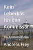 Kein Leberkäs für den Kommissar: Ein Ammerseekrimi (Dahoam-Krimis, Band 1)
