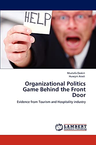 Organizational Politics Game Behind the Front Door: Evidence from Tourism and Hospitality industry