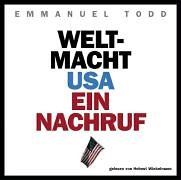 Weltmacht USA. Ein Nachruf. 5 CDs