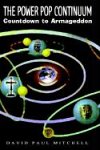 The Power Pop Continuum: Countdown to Armageddon