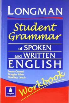 The Longman Student Grammar of Spoken and Written English: Workbook (Grammar Reference)