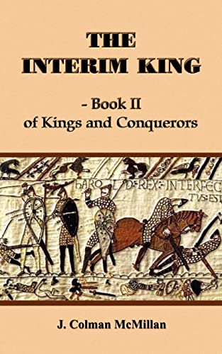 The Interim King - Book II: of Kings and Conquerors