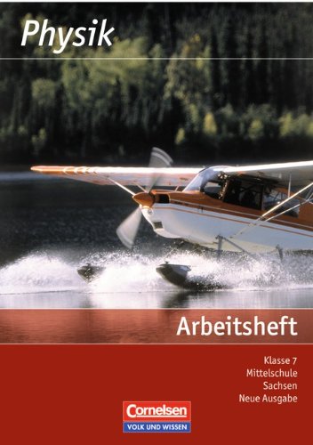 Physik - Ausgabe Volk und Wissen - Mittelschule Sachsen: 7. Schuljahr - Arbeitsheft - Neue Ausgabe
