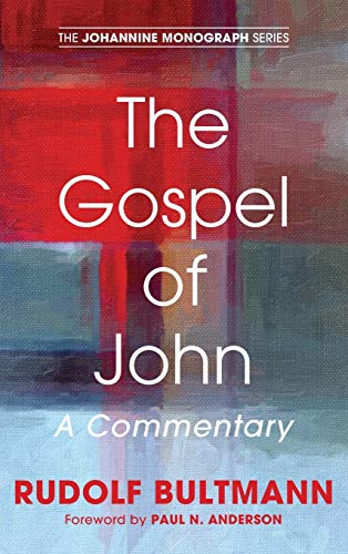 The Gospel of John: A Commentary (Johannine Monograph, Band 1)
