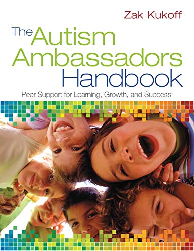 The Autism Ambassadors Handbook: Peer Support for Learning, Growth, and Success