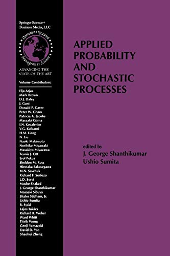 Applied Probability and Stochastic Processes (International Series in Operations Research & Management Science, 19, Band 19)