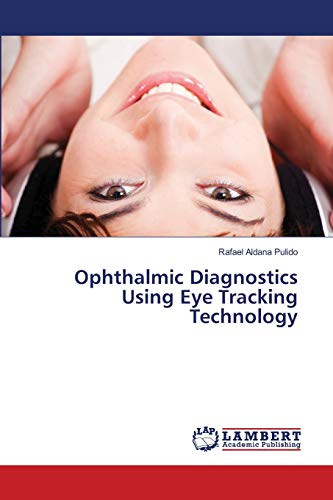 Ophthalmic Diagnostics Using Eye Tracking Technology