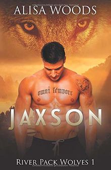 Jaxson (River Pack Wolves, Buch 1)