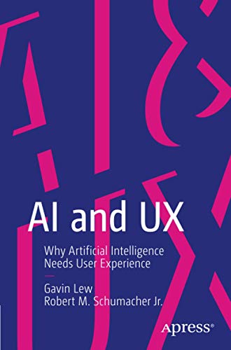 Gavin Lew Ai And Ux, Why Artificial Intelligence Needs User Experience