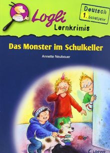 Das Monster im Schulkeller: Deutsch 1. Schuljahr