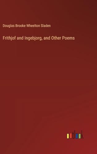 Frithjof and Ingebjorg, and Other Poems