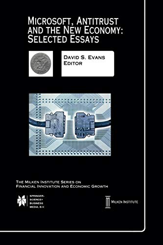 Microsoft, Antitrust and the New Economy: Selected Essays (The Milken Institute Series on Financial Innovation and Economic Growth, 2, Band 2)