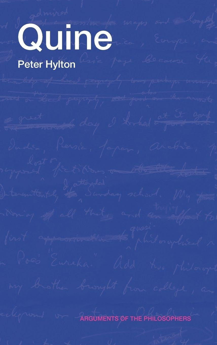 Quine (Arguments of the Philosophers)