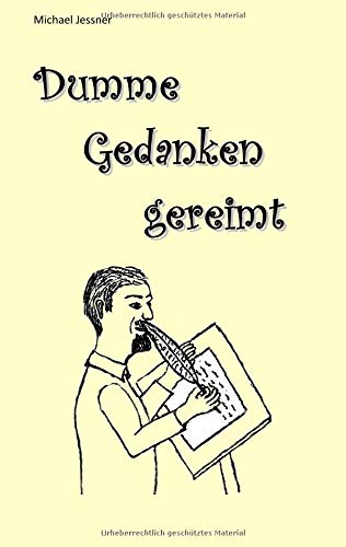 Dumme Gedanken gereimt