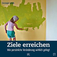 Ziele erreichen: Wie persönliche Veränderung wirklich gelingt (Quadro)