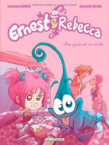 Ernest & Rebecca. Vol. 1. Mon copain est un microbe