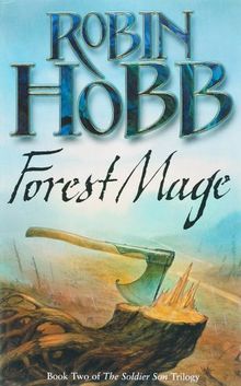 Forest Mage: Book Two of The Soldier Son Trilogy