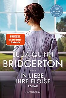 Bridgerton - In Liebe, Ihre Eloise: Roman