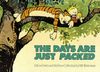 Calvin and Hobbes. The Days Are Just Packed (Calvin & Hobbes Series)
