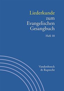 Handbuch zum Evangelischen Gesangbuch: Liederkunde zum Evangelischen Gesangbuch. Heft 10: Bd. 3/10 (Handbuch Zum Evang. Gesangbuch)