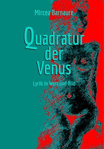 Quadratur der Venus: Lyrik in Wort und Bild (VenusFatum.Trilogie)