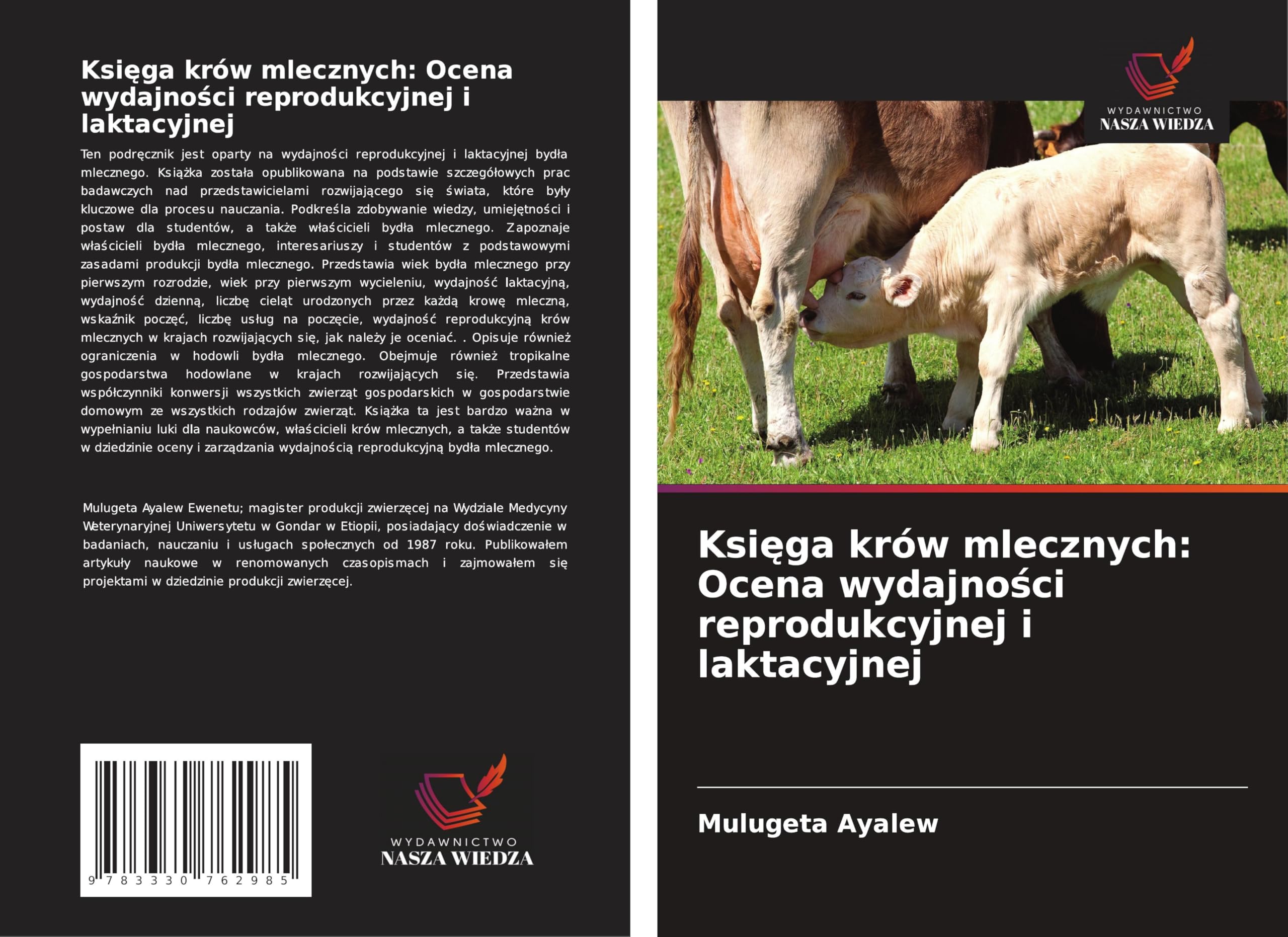 Ksi¿ga krów mlecznych: Ocena wydajno¿ci reprodukcyjnej i laktacyjnej