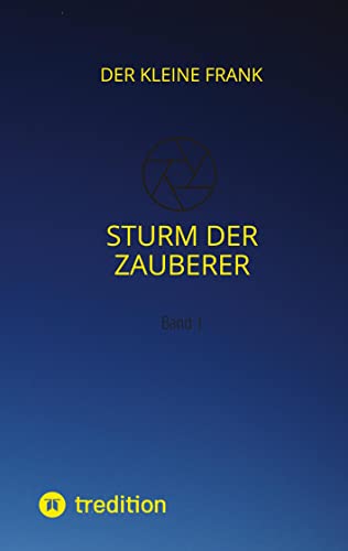 Sturm der Zauberer: Band 1