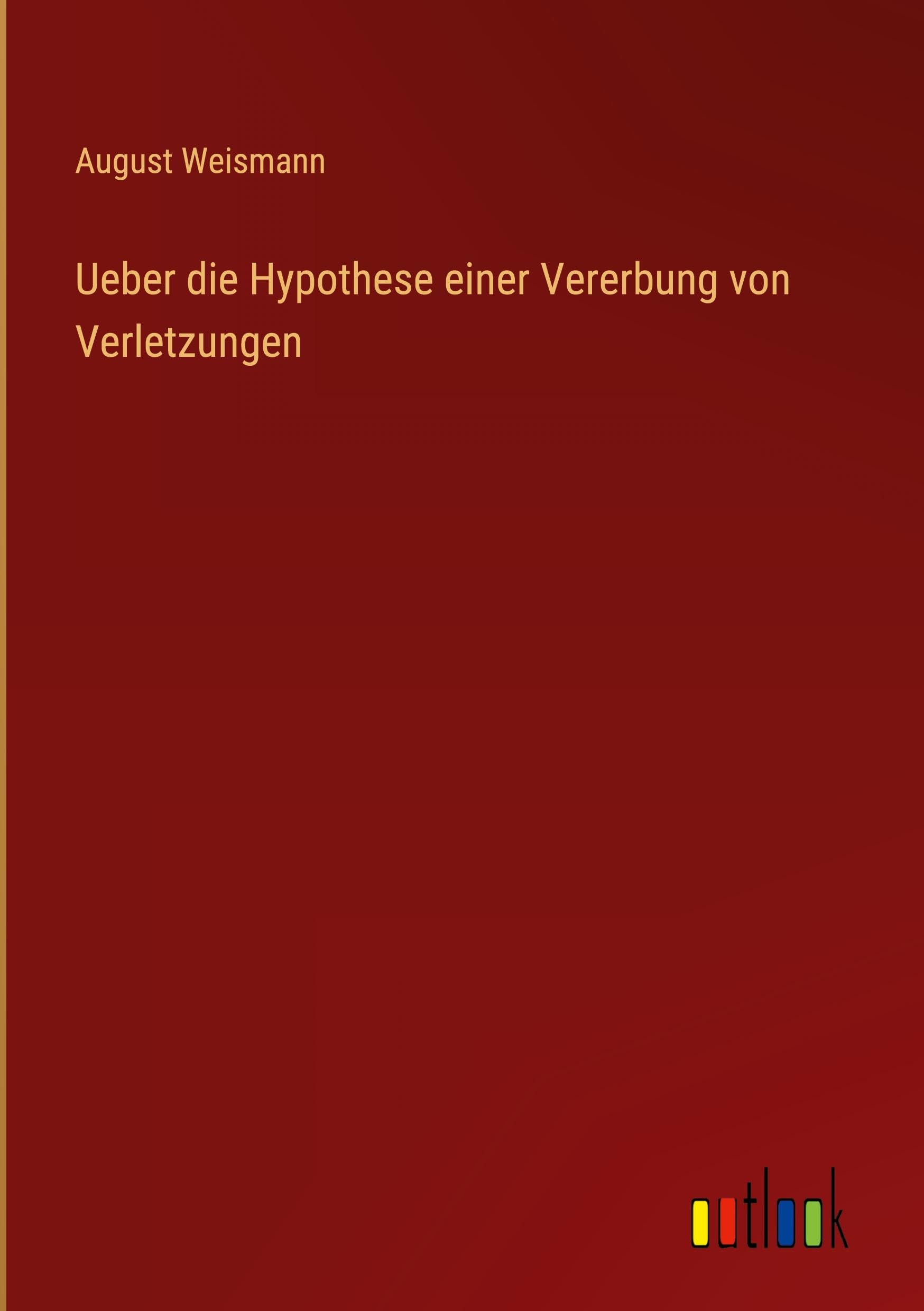 Ueber die Hypothese einer Vererbung von Verletzungen