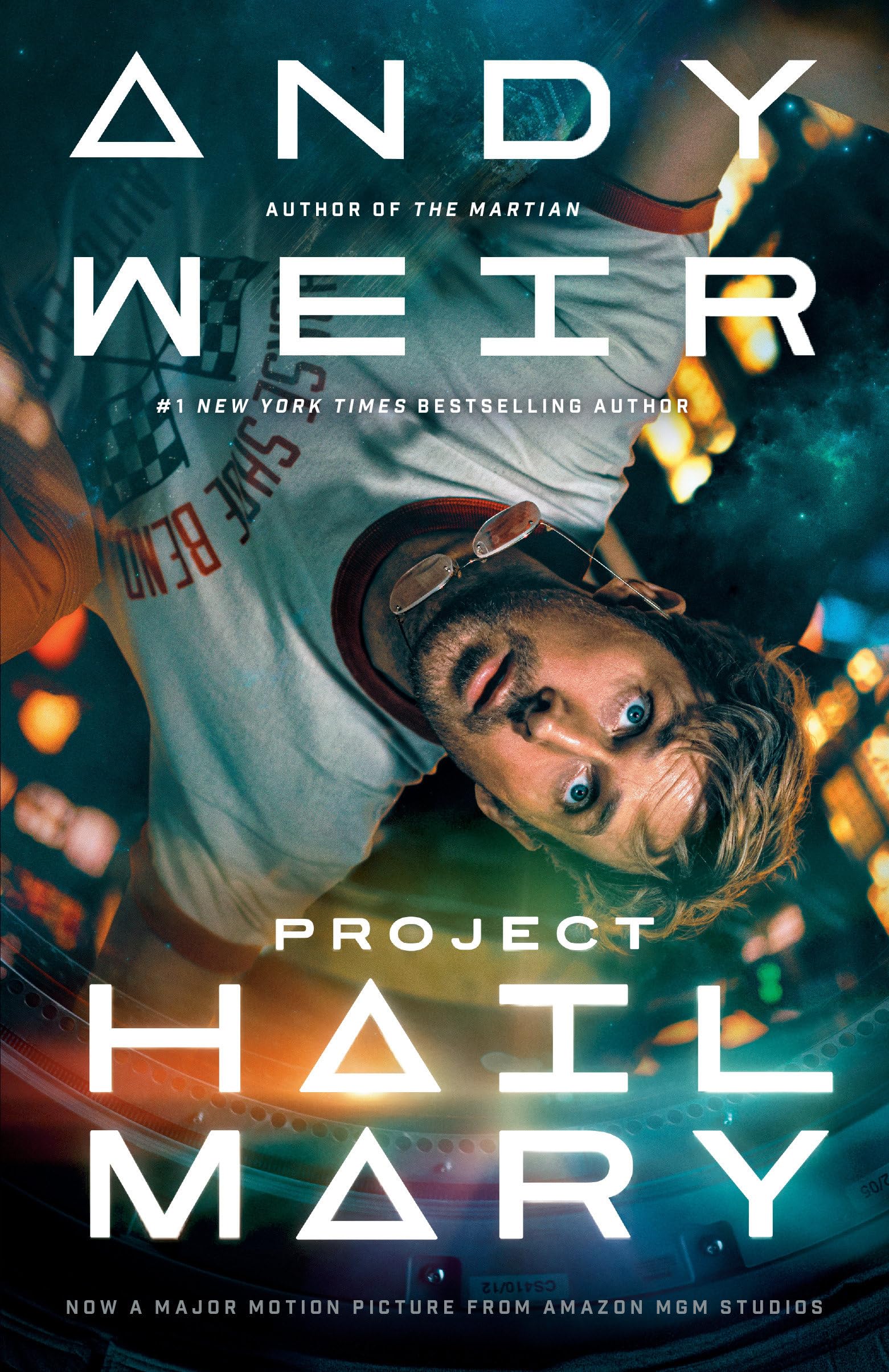 Andy Weir Project Hail Mary (Movie Tie-In), A Novel