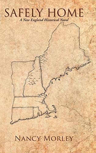 Safely Home: A New England Historical Novel