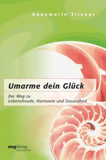 Umarme Dein Glück