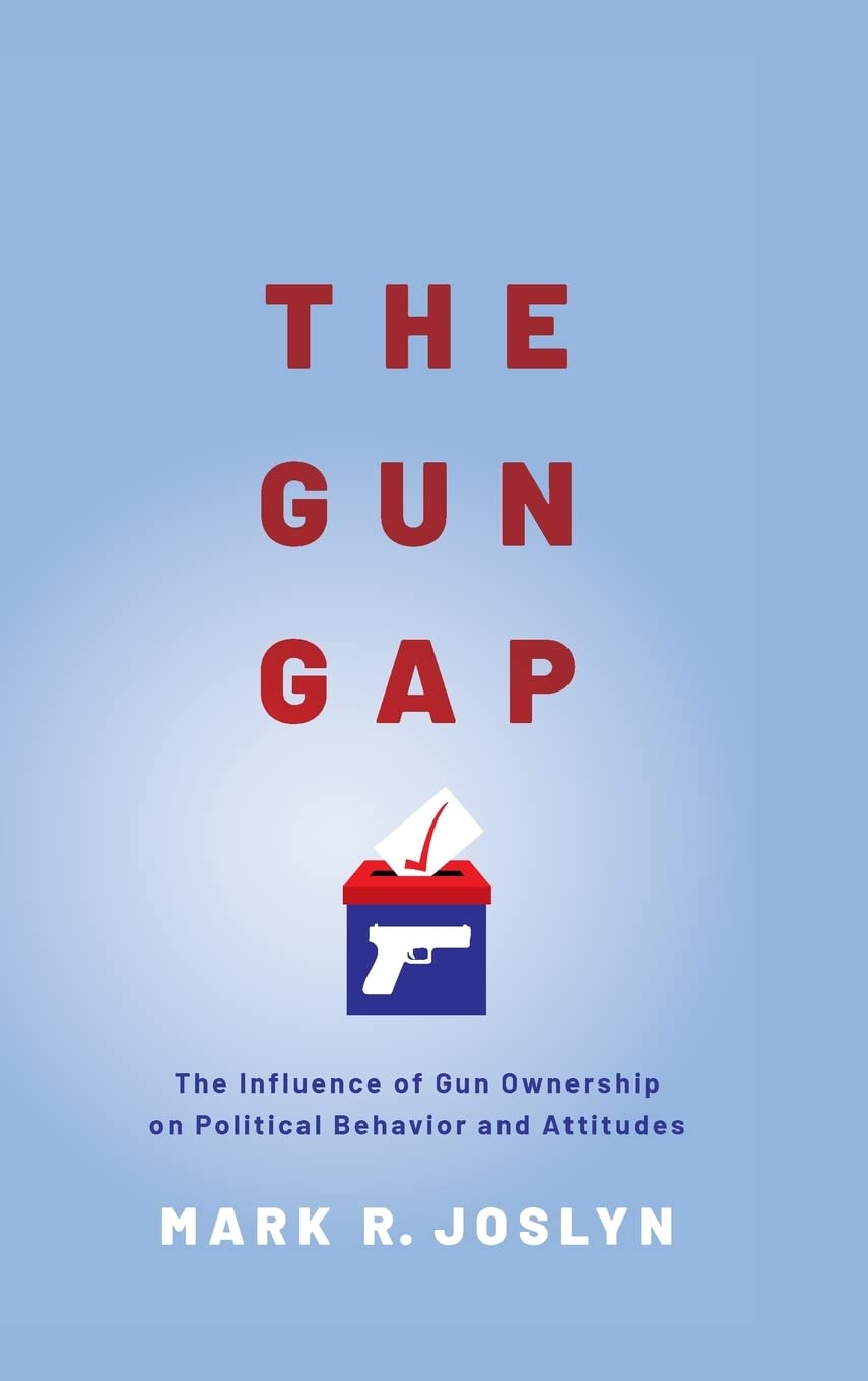 The Gun Gap: The Influence of Gun Ownership on Political Behavior and Attitudes