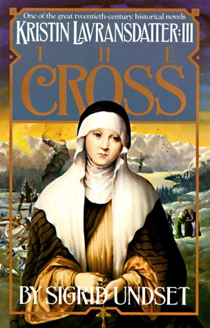 The Cross: Kristin Lavransdatter, Vol. 3 (Vintage)