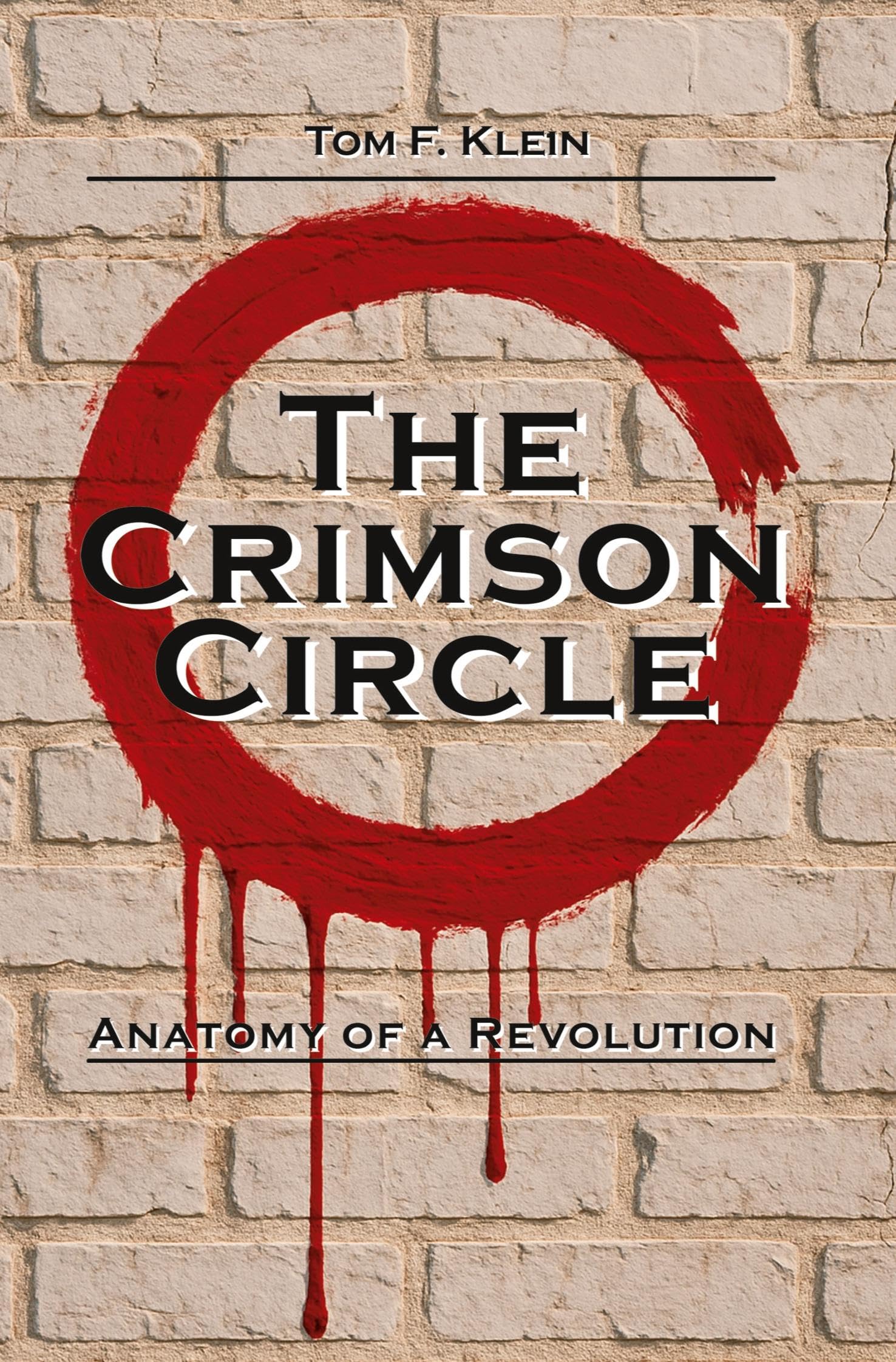 The Crimson Circle: Anatomy of A Revolution