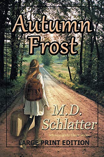 Autumn Frost: Large Print Edition (Seasons of the Heart)