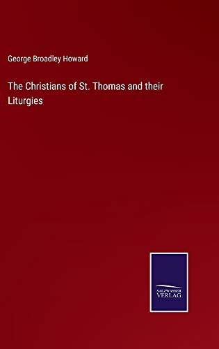 The Christians of St. Thomas and their Liturgies
