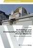 Architektur und Innenausstattung der frühen Wiener Moderne: Die Idee des Gesamtkunstwerks