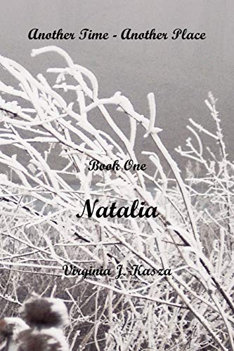 Another Time - Another Place: Book I: Natalia