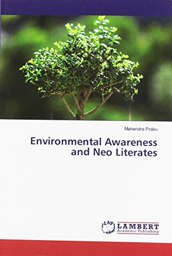 Environmental Awareness and Neo Literates
