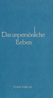 Das unpersönliche Leben