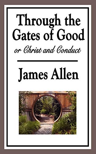Through the Gates of Good, Christ and Conduct